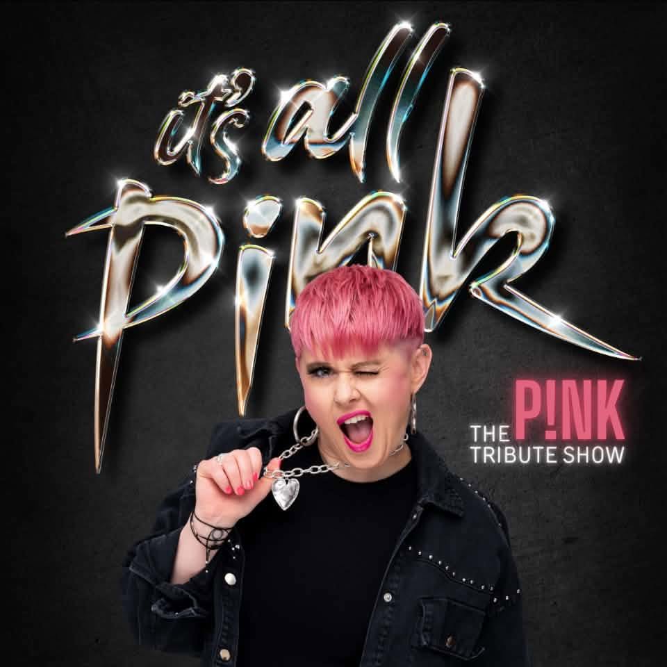 Its all Pink - The P!NK Tribute Show 79